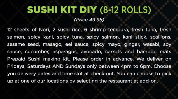Sushi Kit DIY (8-12 rolls)
(Price 49.95)   